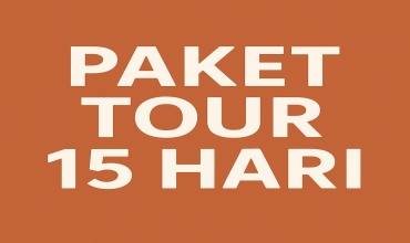 Paket Tour 15 Hari